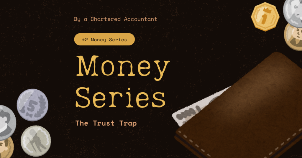 #2 Money Series: The Trust Trap